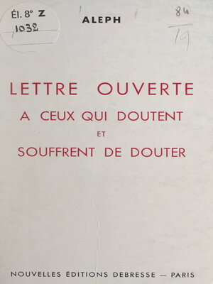 cover image of Lettre ouverte à ceux qui doutent et souffrent de douter